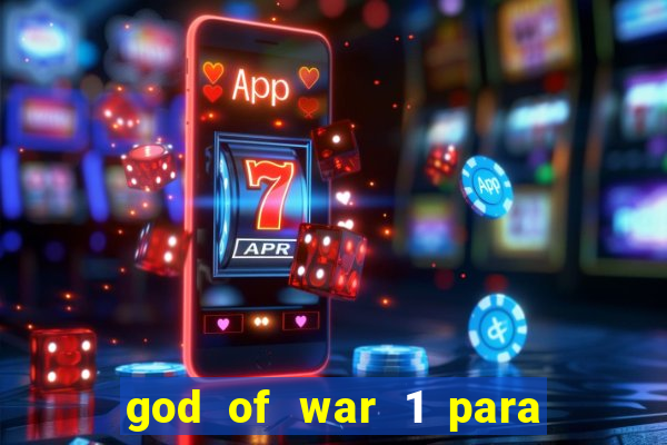god of war 1 para pc sem emulador